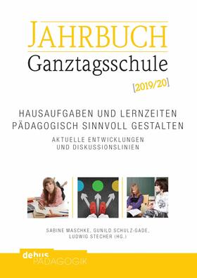 Maschke / Schulz-Gade / Stecher |  Hausaufgaben und Lernzeiten pädagogisch sinnvoll gestalten. Aktuelle Entwicklungen und Diskussionslinien | eBook | Sack Fachmedien
