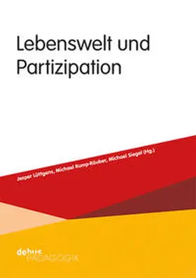 Lüttgens / Rump-Räuber / Siegel | Lebenswelt und Partizipation | Buch | 978-3-95414-207-1 | sack.de