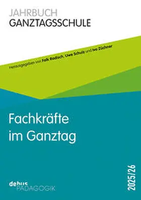 Radisch / Schulz / Züchner | Fachkräfte im Ganztag | Buch | 978-3-95414-217-0 | sack.de