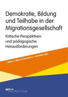 Achenbach / Elhan / Kahle | Demokratie, Bildung und Teilhabe in der Migrationsgesellschaft | Buch | 978-3-95414-221-7 | sack.de