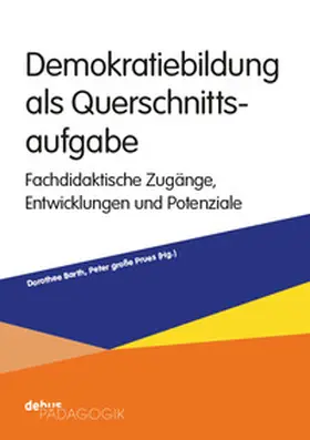 Barth / große Prues |  Demokratiebildung als Querschnittsaufgabe | Buch |  Sack Fachmedien