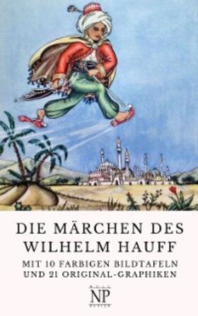 Hauff |  Die Märchen des Wilhelm Hauff | eBook | Sack Fachmedien