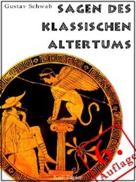 Schwab |  Sagen des klassischen Altertums | eBook | Sack Fachmedien