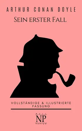 Doyle |  Sherlock Holmes - Sein erster Fall und andere Detektivgeschichten | eBook | Sack Fachmedien