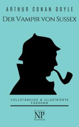 Doyle |  Sherlock Holmes - Der Vampir von Sussex und andere Detektivgeschichten | eBook | Sack Fachmedien