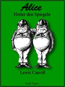 Carroll |  Alice hinter den Spiegeln | eBook | Sack Fachmedien