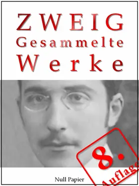 Zweig / Schulze |  Stefan Zweig - Gesammelte Werke | eBook | Sack Fachmedien