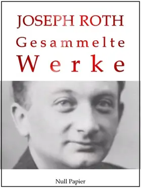 Roth / Schulze | Joseph Roth - Gesammelte Werke | E-Book | sack.de