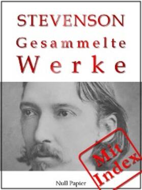 Stevenson |  Robert Louis Stevenson - Gesammelte Werke | eBook | Sack Fachmedien