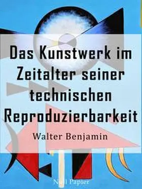 Benjamin |  Das Kunstwerk im Zeitalter seiner technischen Reproduzierbarkeit | Buch |  Sack Fachmedien