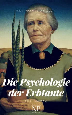 Mühsam / Schulze |  Die Psychologie der Erbtante | eBook | Sack Fachmedien