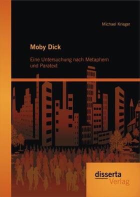 Krieger |  Moby Dick: Eine Untersuchung nach Metaphern und Paratext | Buch |  Sack Fachmedien