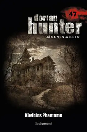 Schuder |  Dorian Hunter 47. Kiwibins Phantome | Buch |  Sack Fachmedien