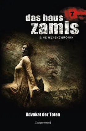 Vlcek / Voehl / Vandis |  Das Haus Zamis 07 – Advokat der Toten | Buch |  Sack Fachmedien