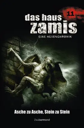 Vlcek / Voehl / Morlar |  Das Haus Zamis 11 – Asche zu Asche, Stein zu Stein | Buch |  Sack Fachmedien