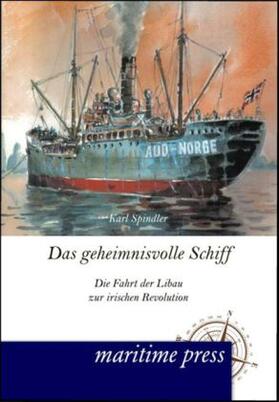 Spindler | Das geheimnisvolle Schiff | Buch | 978-3-95427-132-0 | sack.de