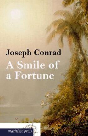 Conrad |  A Smile of Fortune | Buch |  Sack Fachmedien