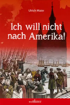 Maier |  Ich will nicht nach Amerika | Buch |  Sack Fachmedien