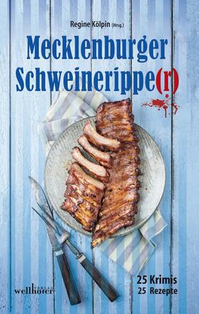 Kölpin |  Mecklenburger Schweineripper: 25 Krimis - 25 Rezepte | eBook | Sack Fachmedien