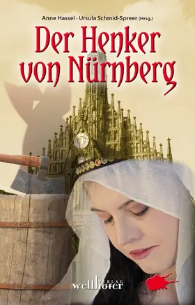 Hassel / Schmid-Speer |  Der Henker von Nürnberg: Historische Romane | eBook | Sack Fachmedien