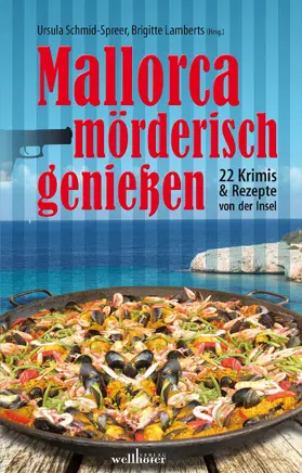 Lambertz / Boa / Lange |  Mallorca mörderisch genießen: 22 Krimis und Rezepte von der Insel | eBook | Sack Fachmedien