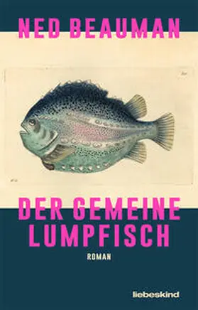 Beauman |  Der Gemeine Lumpfisch | Buch |  Sack Fachmedien