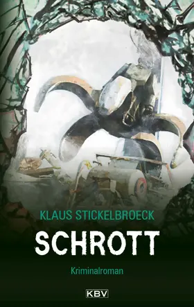 Stickelbroeck | Schrott | E-Book | sack.de