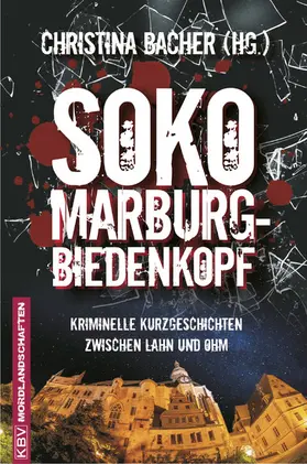 Bacher |  SOKO Marburg-Biedenkopf | eBook | Sack Fachmedien