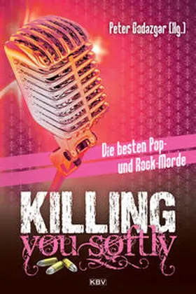 Godazgar / Bagnol / Biltgen |  Killing you softly | Buch |  Sack Fachmedien