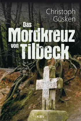 Güsken |  Das Mordkreuz von Tilbeck | Buch |  Sack Fachmedien