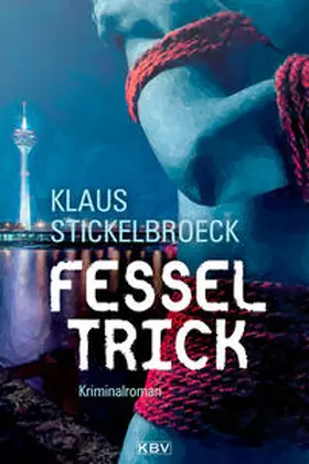 Stickelbroeck |  Fesseltrick | Buch |  Sack Fachmedien