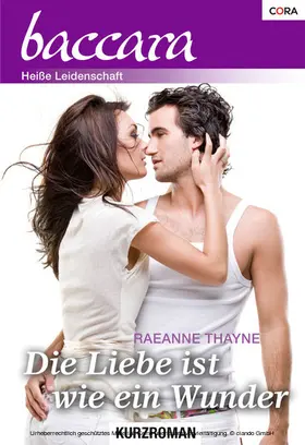 Thayne |  Die Liebe ist wie ein Wunder | eBook | Sack Fachmedien