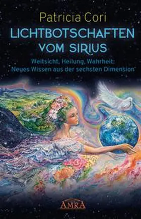 Cori |  LICHTBOTSCHAFTEN VOM SIRIUS | Buch |  Sack Fachmedien