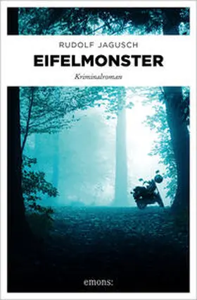 Jagusch |  Eifelmonster | Buch |  Sack Fachmedien