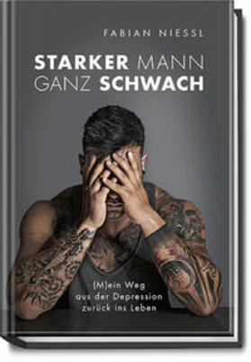 Nießl |  Starker Mann ganz schwach | Buch |  Sack Fachmedien