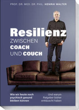 Walter |  Resilienz - Zwischen Coach und Couch | Buch |  Sack Fachmedien