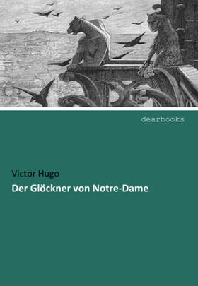 Hugo |  Der Glöckner von Notre-Dame | Buch |  Sack Fachmedien