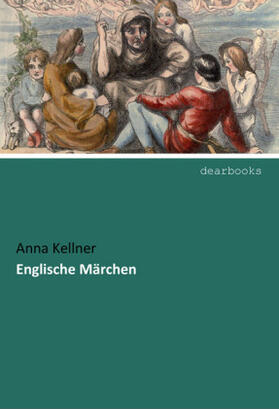 Kellner |  Englische Märchen | Buch |  Sack Fachmedien