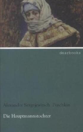 Puschkin | Die Hauptmannstochter | Buch | 978-3-95455-080-7 | sack.de