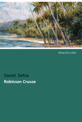 Defoe |  Robinson Crusoe | Buch |  Sack Fachmedien