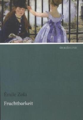 Zola |  Fruchtbarkeit | Buch |  Sack Fachmedien