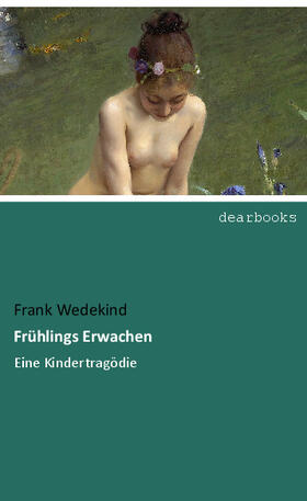 Wedekind |  Frühlings Erwachen | Buch |  Sack Fachmedien