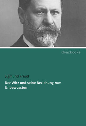 Freud |  Der Witz und seine Beziehung zum Unbewussten | Buch |  Sack Fachmedien