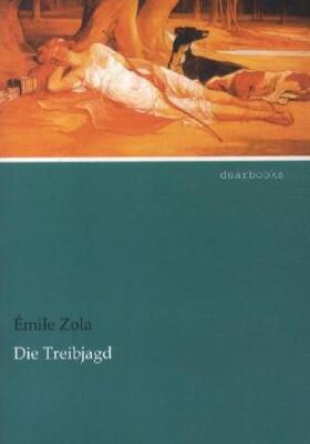 Zola |  Die Treibjagd | Buch |  Sack Fachmedien