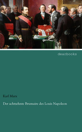 Marx |  Der achtzehnte Brumaire des Louis Napoleon | Buch |  Sack Fachmedien