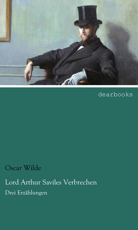 Wilde |  Lord Arthur Saviles Verbrechen | Buch |  Sack Fachmedien