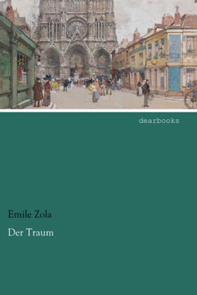 Zola |  Der Traum | Buch |  Sack Fachmedien