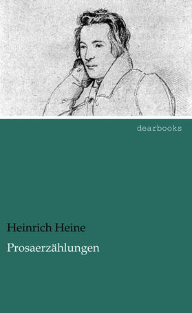 Heine |  Prosaerzählungen | Buch |  Sack Fachmedien