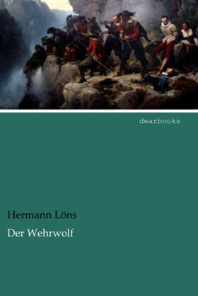 Löns |  Der Wehrwolf | Buch |  Sack Fachmedien