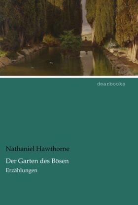 Hawthorne |  Der Garten des Bösen | Buch |  Sack Fachmedien